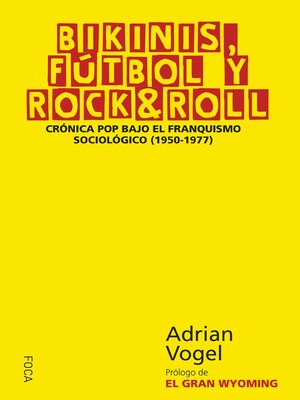 cover image of Bikinis, Fútbol y Rock & Roll